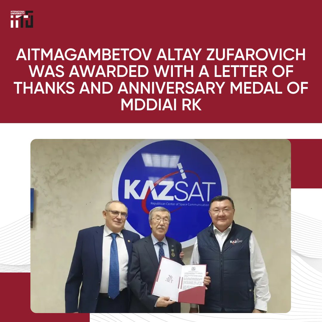 Aitmagambetov Altay Zufarovich was awarded with a letter of thanks and anniversary medal of MDDIAI RK