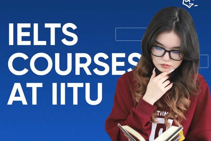 IELTS courses at IITU