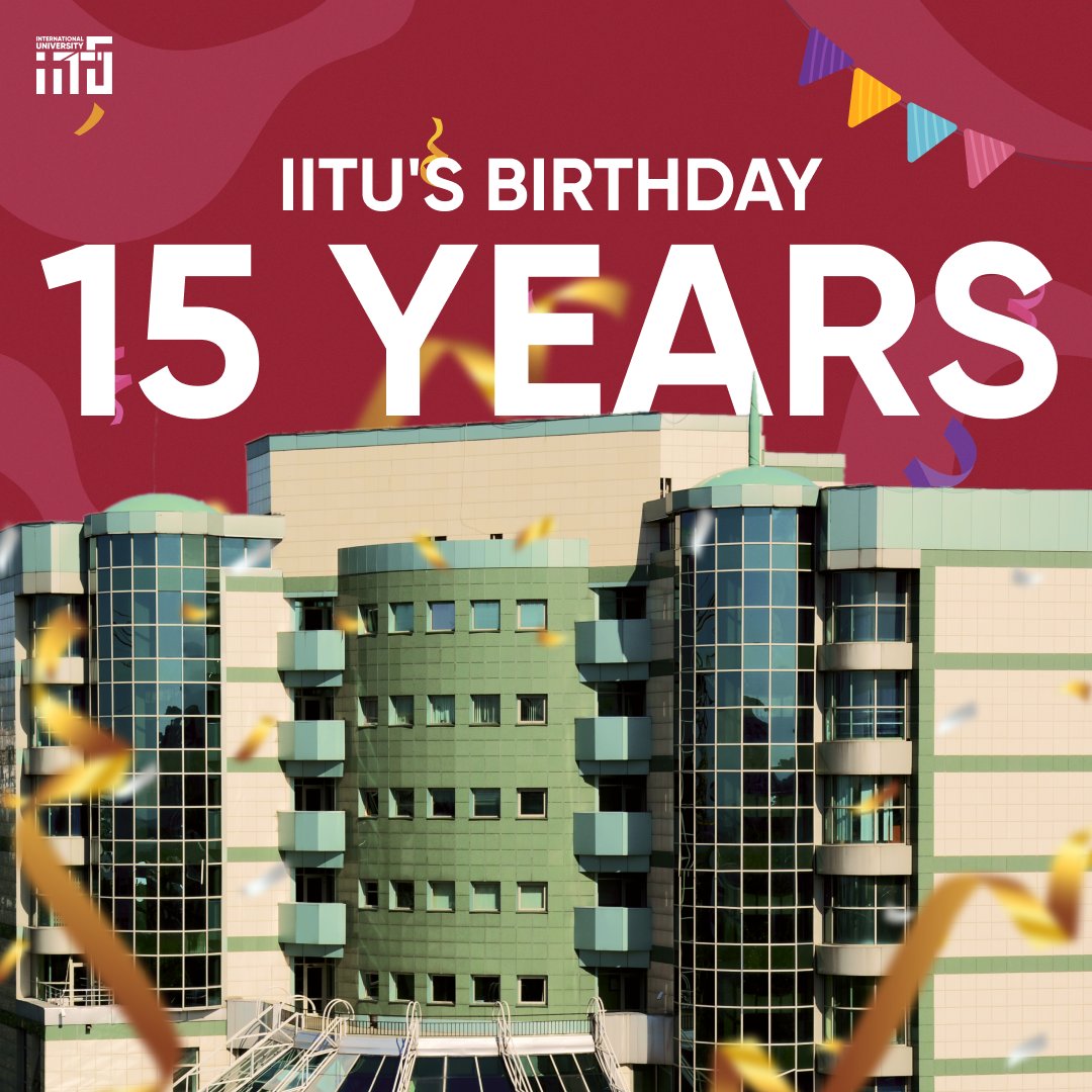 Happy birthday, IITU!