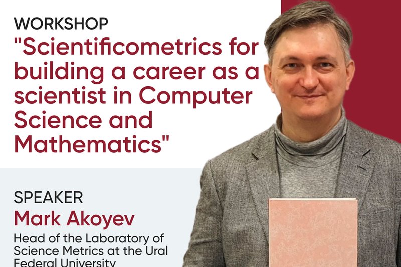 Workshop "Scientificometrics for building a career as a scientist in Computer Science and Mathematics"