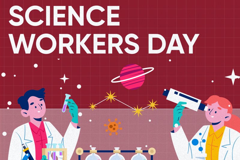 Congratulations on Science Workers Day