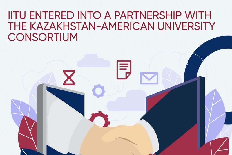 IITU entered into a partnership with the Kazakhstan-American University Consortium