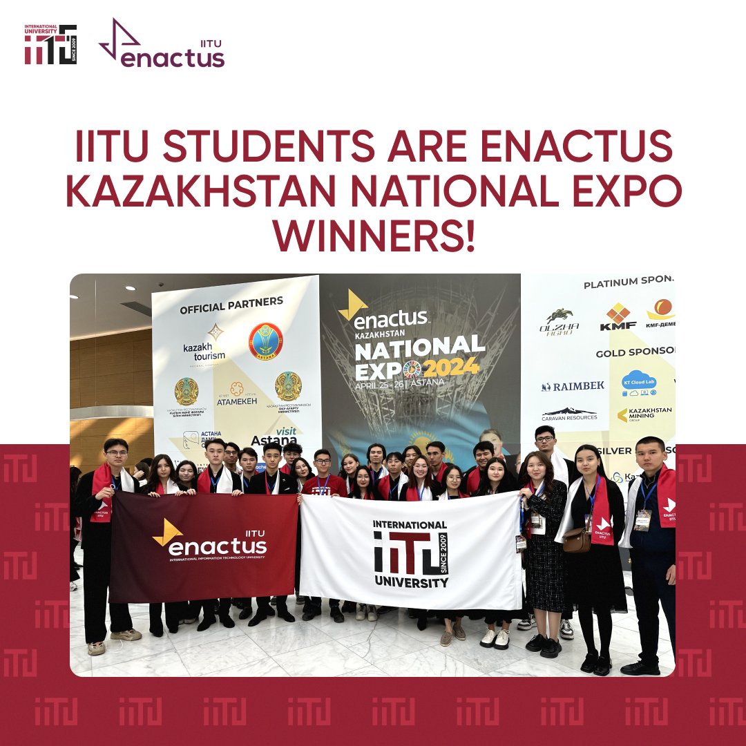 IITU students are ENACTUS KAZAKHSTAN NATIONAL EXPO winners!