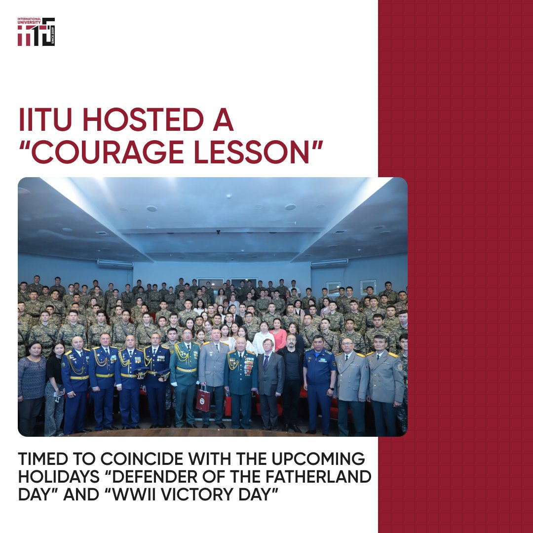 IITU hosted a “Courage Lesson” timed to coincide with the upcoming holidays “Defender of the Fatherland Day” and “WWII Victory Day”.