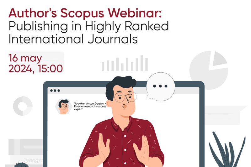 Webinar ‘Author's Scopus Webinar: Publishing in Highly Ranked International Journals’