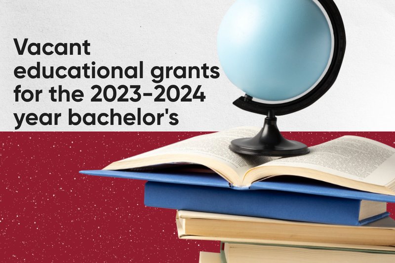 Vacant educational grants for the academic year 2023-2024 Bachelor's degree programme