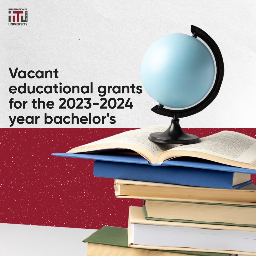 Vacant educational grants for the academic year 2023-2024 Bachelor's degree programme