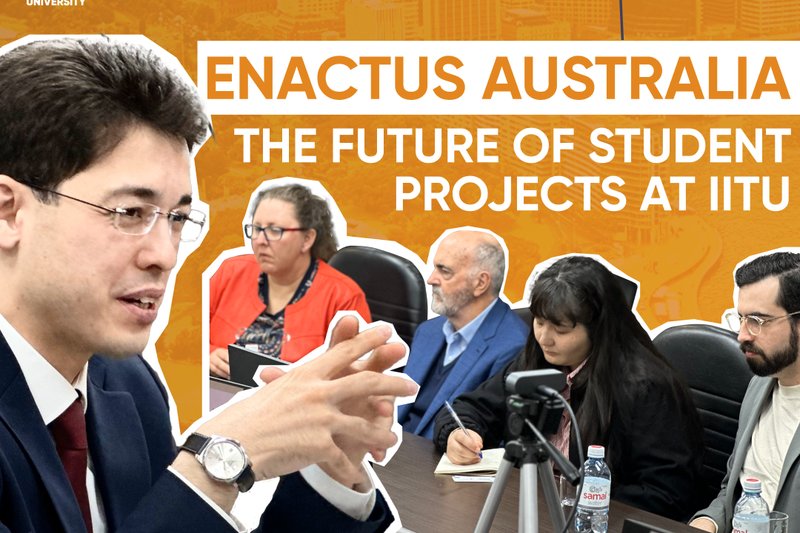 Enactus Australia - The future of student projects at IITU!