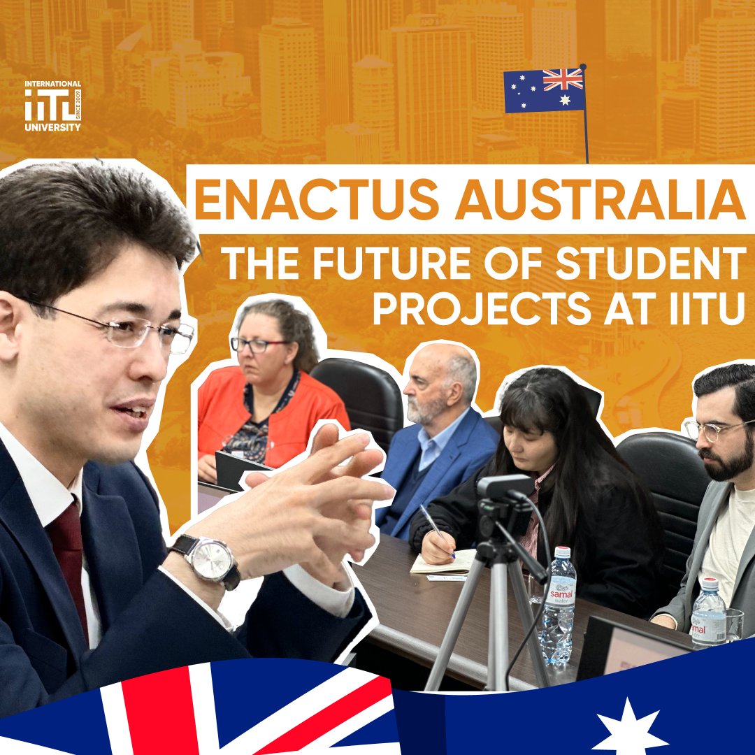Enactus Australia - The future of student projects at IITU!