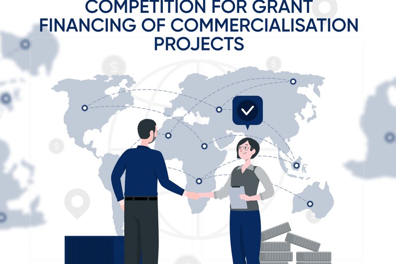 Competition for grant financing of commercialisation projects