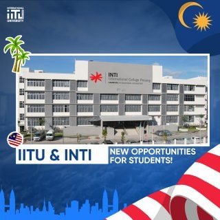 IITU & INTI: new opportunities for students!