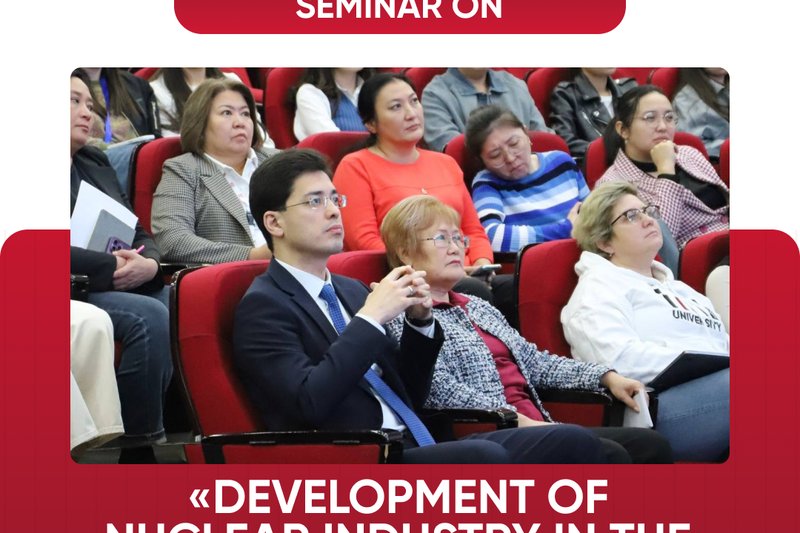 Seminar on ‘Development of Nuclear Industry in the Republic of Kazakhstan’