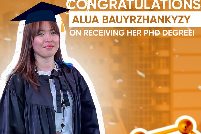 Congratulations to Alua Bauyrzhankyzy with PhD degree!