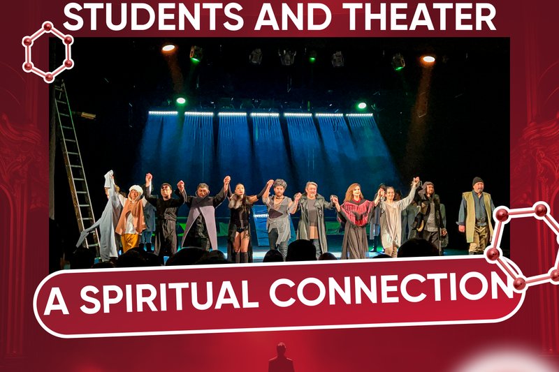 Students and theater - A spiritual connection