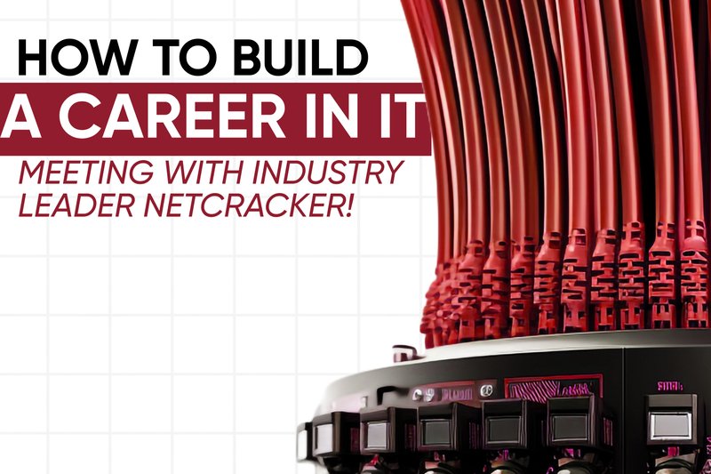 “How do you build a career in IT?” Meeting the industry leader Netcracker!
