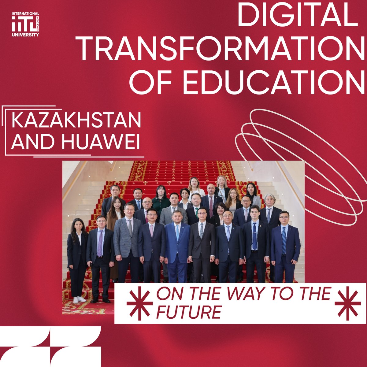 Digital  Transformation of Education - Kazakhstan and Huawei on the way to the future