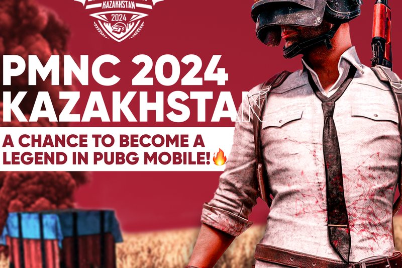 PMNC 2024 Kazakhstan - A chance to become legend in Pubg mobile!