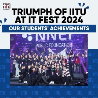 Triumph of IITU at IT FEST 2024 - Our students' achievments!