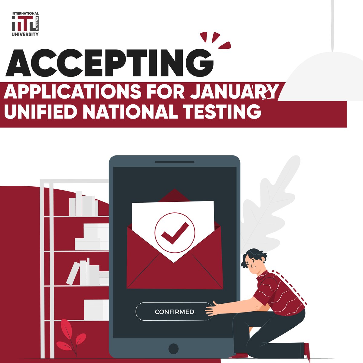 Accepting applications for January Unified National Testing Accepting