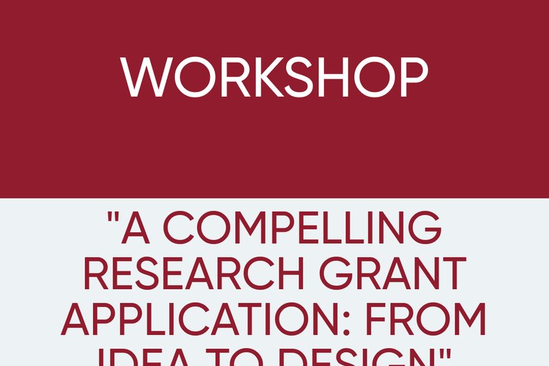 "A compelling research grant application: from idea to design"