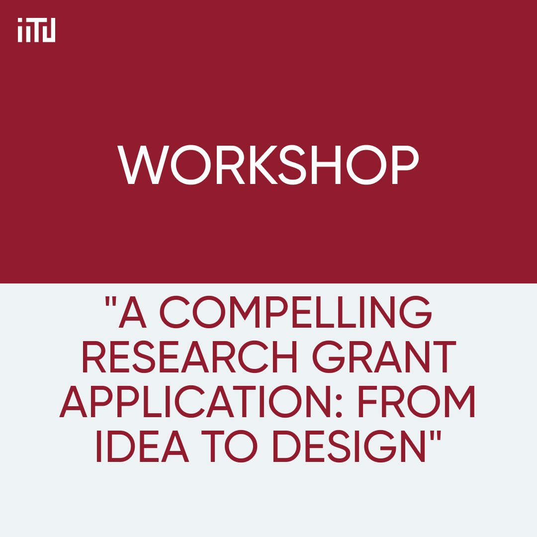 "A compelling research grant application: from idea to design"