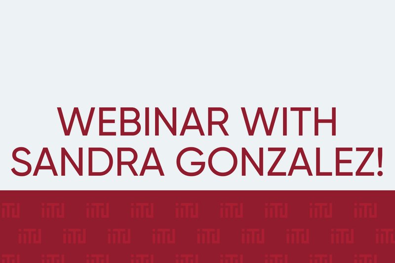 Webinar with Sandra Gonzalez!
