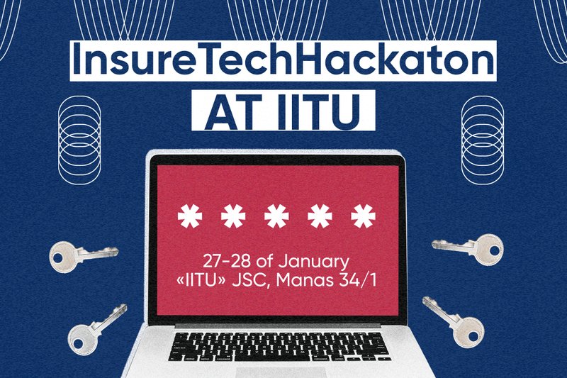 InsureTechHackaton from Halyk-Life and IITU