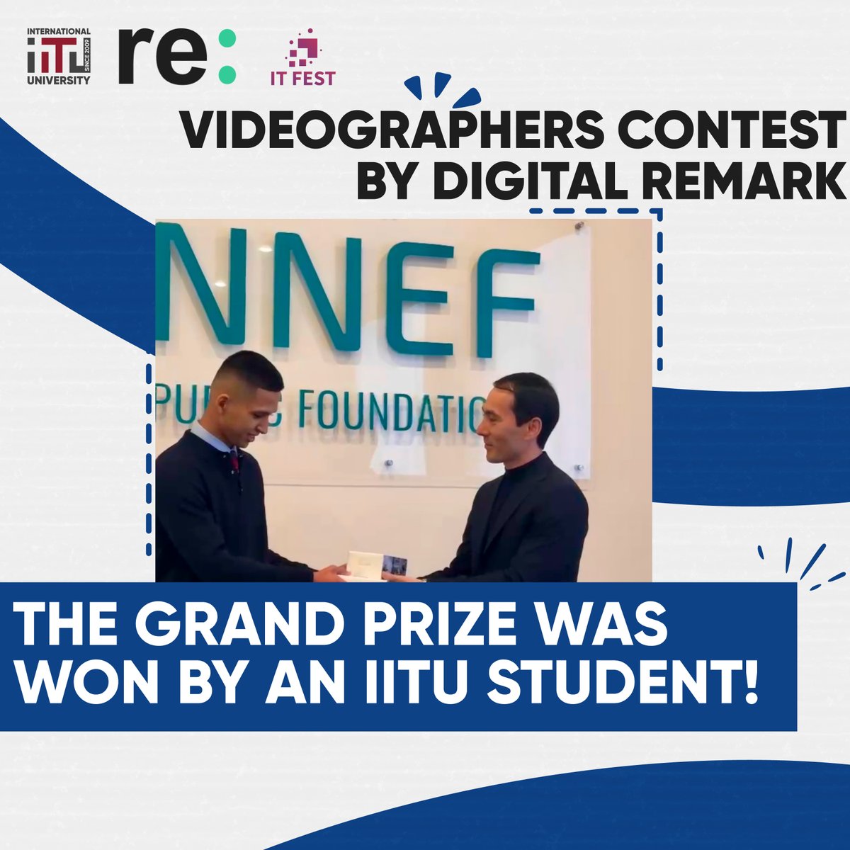 Videographers contest by Digital Remark - The grand prize was won by an IITU student!