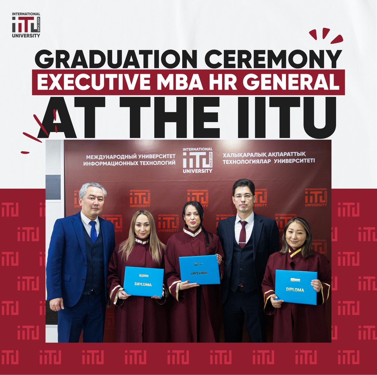 Executive MBA HR General Graduates Received Their Diplomas at IITU