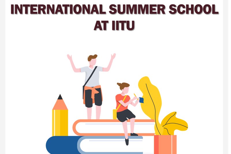 INTERNATIONAL SUMMER SCHOOL AT IITU