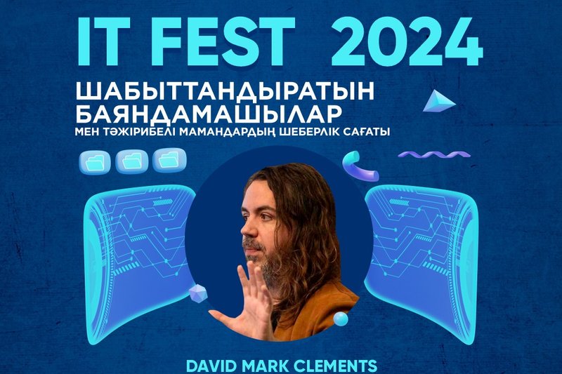 IT FEST 2024 - ШАБЫТТАНДЫРАТЫН БАЯНДАМАШЫЛАР МЕН ТӘЖІРИБЕЛІ МАМАНДАРДЫҢ ШЕБЕРЛІКСАҒАТЫ