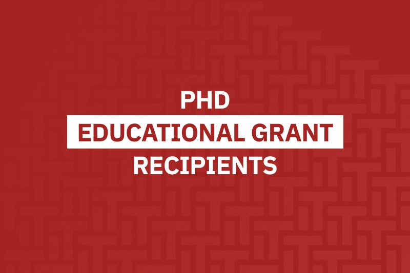 PhD Educational Grant Recipients